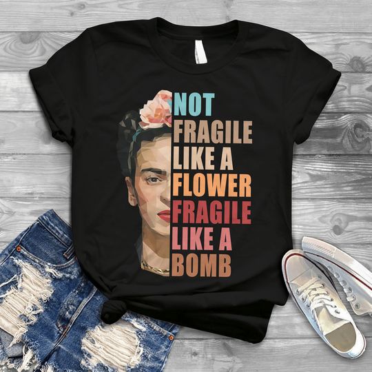 Discover Not Fragile Like a Flower Fragile Like a Bomb Vintage T-Shirt, Frida Kahlo Feminist Women’s Rights Tee