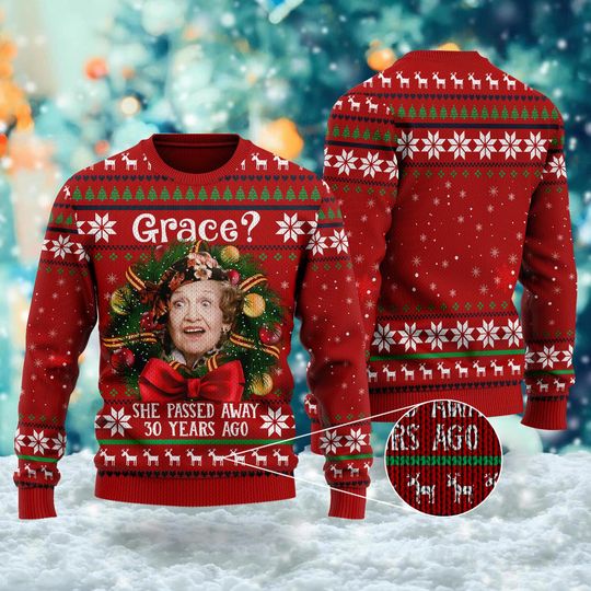Discover Grace She Passed Away 30 Years Ago Ugly Sweater, National Lampoon's Christmas Vacation Sweatshirt, Aunt Bethany Christmas Ugly Sweater