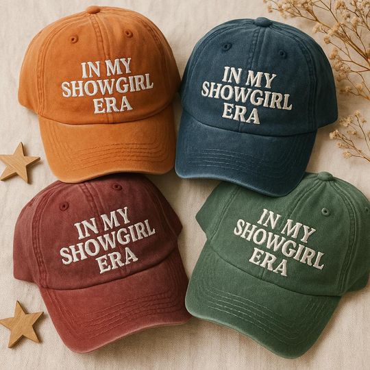 Discover In My Showgirl Era Embroidered Dad Cap, Funny Quote Hat, Sassy Women's Era Cap, Trending Pop Culture Gift, Aesthetic Cap