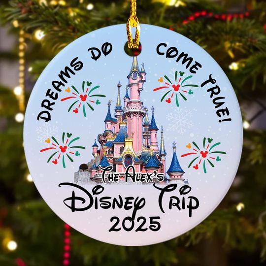Discover Personalized Dreams Do Come True Ornament, Disney Magic Castle Family Trip, Customized Christmas Tree Decor, Disney Trip Xmas Party Gift