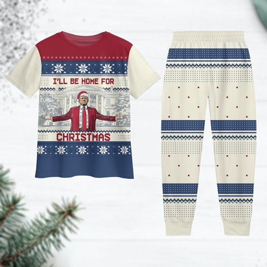 Discover Trump I'll Be Home For Christmas Pajamas, Donald Trump 2025 Xmas Pajamas, President Trump 45 47 Pajamas, Gift For Republican