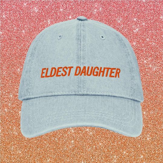 Discover Eldest Daughter Dad Hat  Default Emergency Contact Edition
