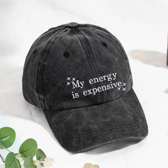 Discover My Energy Is Expensive Hat, Showgirl Era Hat, Embroidered Baseball Cap, Aesthetic Statement Cap, Washed Cotton Hat, My Energy Is Expensive