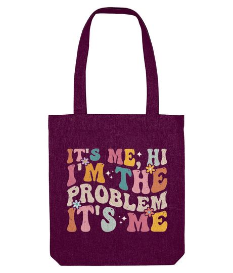 Discover It's Me, Hi I'm the Problem It's Me Tote Bag