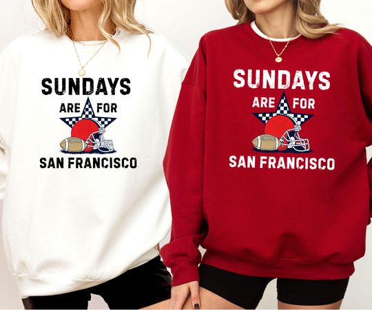 Discover Sundays Are For San Francisco Football Retro Style Sweatshirt, SF Game Day Apparel, Graphic Tee, Tailgate Outfit, Sports Fan Gift