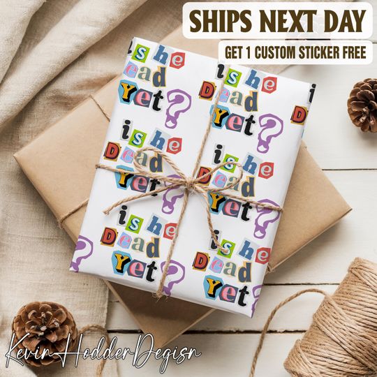 Subtle Is He Dead Yet Wrapping Paper, Liberal Christmas Gift Wrap, Holiday Packaging, Progressive Political, FDT Christmas Wrapping Paper