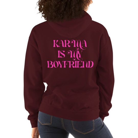 Taylorr Swifts KARMA Is My BOYFRIEND Hoodie in Maroon/Pink, taylorr version Sweatshirt, Taylorr Swifts Gift