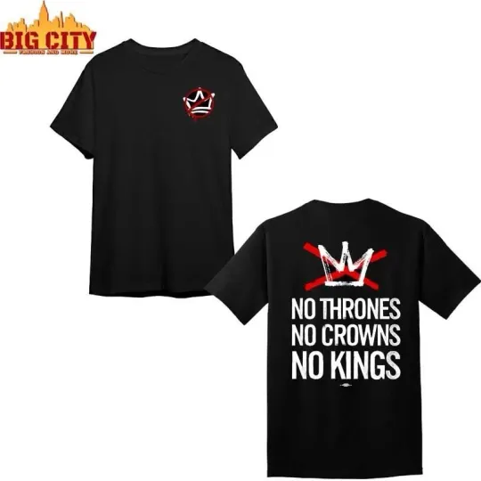 Discover No Thrones No Crowns No Kings 2025 Shirt