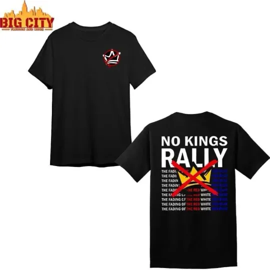 No Kings Rally The Fading Of The Red White And Blue 2025 Shirt