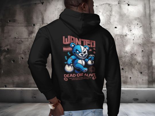 Discover Wanted Bear Hoodie | Double-Sided Streetwear Pullover | Front & Back Print Graphic | 35% Off Sale