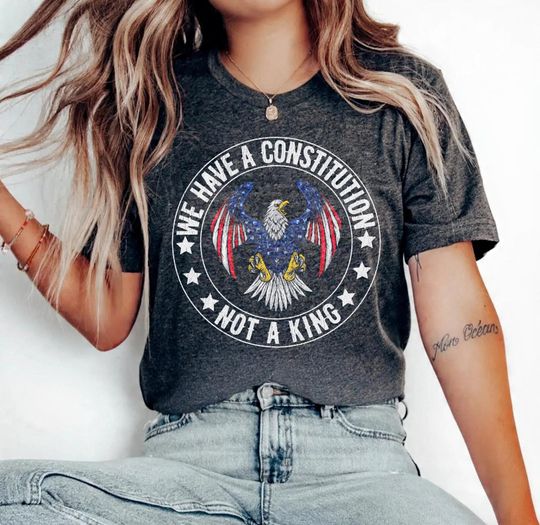 Discover No Kings in America Shirt, We Have A Constitution Not A King Shirt,No Kings Protest Shirt, Anti MAGA Tee,Feminist Tee, Anti Trump Shirt