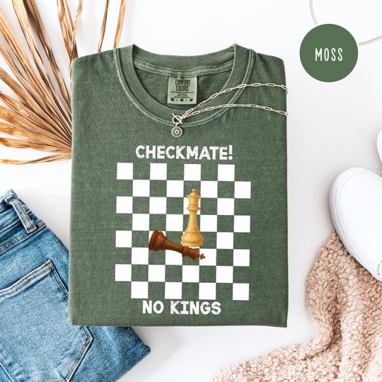Discover Checkmate No Kings Chess Lover Comfort Colors Anti Trump Protest Tee Shirt, No Kings Chess Player Gift Shirt, Democrat Chess Fan Gift Shirt