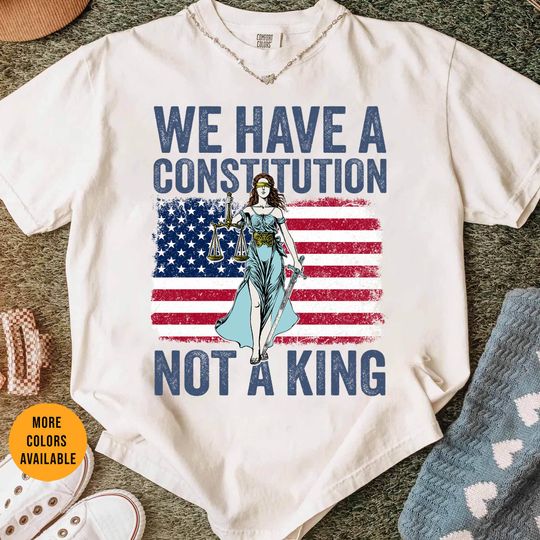 Discover No Kings in America Shirt Anti-Trump, Protest Shirt Democracy Tee Protest Gift for Anti-MAGA Patriotic Tee We Have A Constitution Not A King