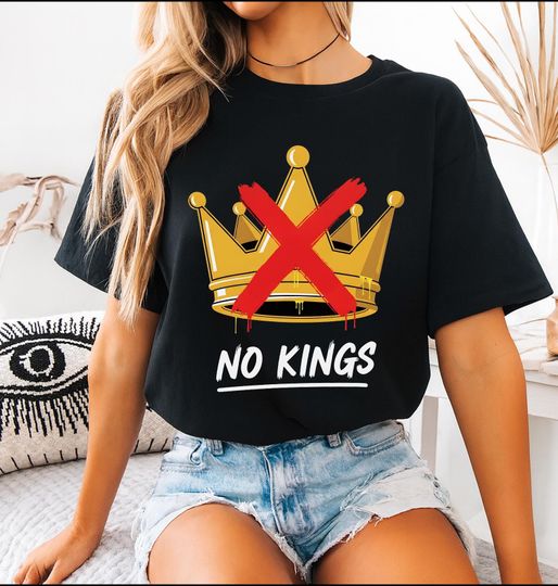 Discover No Kings Shirt Crown Crossed Out Graphic Tee, Anti Monarchy Protest T-Shirt, Liberty Freedom Statement Shirt for Men & Women