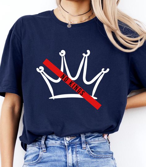 Discover No Kings Protest Shirt: Anti-Authoritarian Graphic Tee