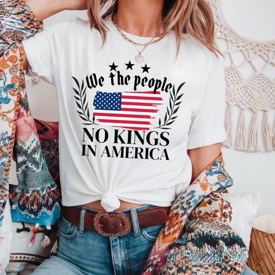 No Kings in America Comfort Colors Shirt Protest Shirt Democracy Protest Gift for Anti-MAGA Patriotic Tee We The People No Kings In America
