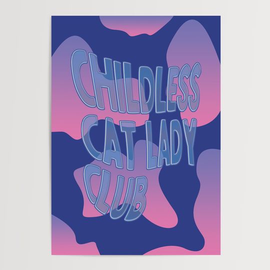 Discover Childless Cat Lady Art Dopamine Print Decor Eclectic Bathroom Poster Meme Cool Artwork Blue Typography Poster and Gift for Bedroom A5 A4 A3