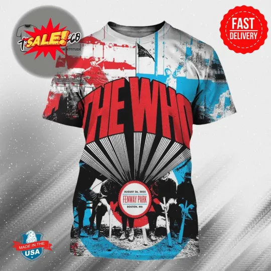 The Who Limited Edition At Fenway Park In Boston MA On August 26 2025 3D Shirt, Gift For Fan