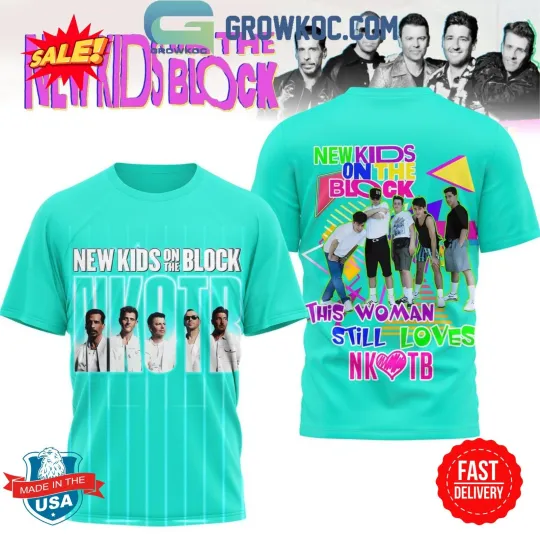 Discover NK on The Block This Woman Still Loves NKOT Block 3D Shirt S-5XL