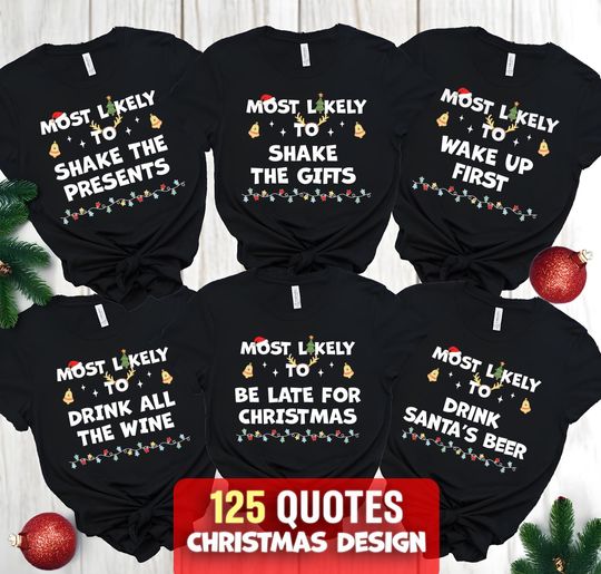 Custom Christmas Most Likely to Custom Shirt, Funny Family Party Tee