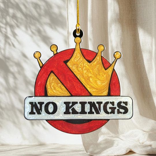 No Kings Ornament, Political Christmas Decor, Democracy Equality Suncatcher, Anti Authoritarian Ornament, Freedom Acrylic Gift