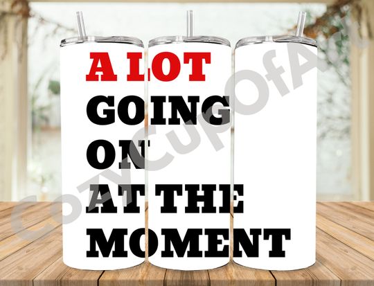 Discover A Lot Going On At The Moment, Red Tumbler png, taylor version Tumbler Wrap, taylor version Tumbler, Sublimation Tumblers, Sublimation, Tumbler Wrap