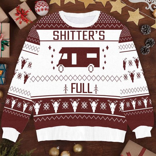 Funny "Shitters Full" RV Ugly Christmas Sweater  Classic Holiday Humor