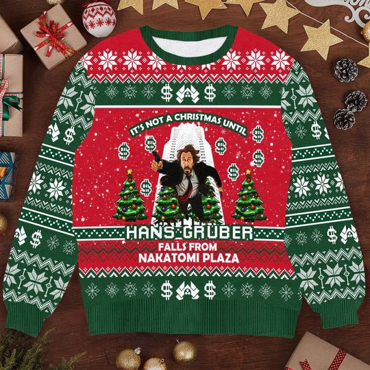 Not a Christmas Until Hans Gruber Falls Ugly Sweater - Funny Die Hard Holiday Knit