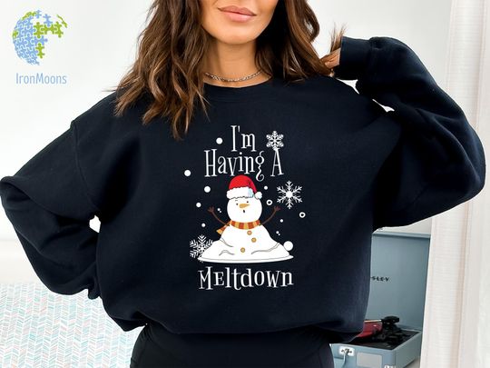 Discover I'm Having A Meltdown Sweatshirt, Snowman Sweatshirt, Winter Season Hoodie, Winter Sweatshirt, Funny Winter Sweatshirt, Mental Health Hoodie
