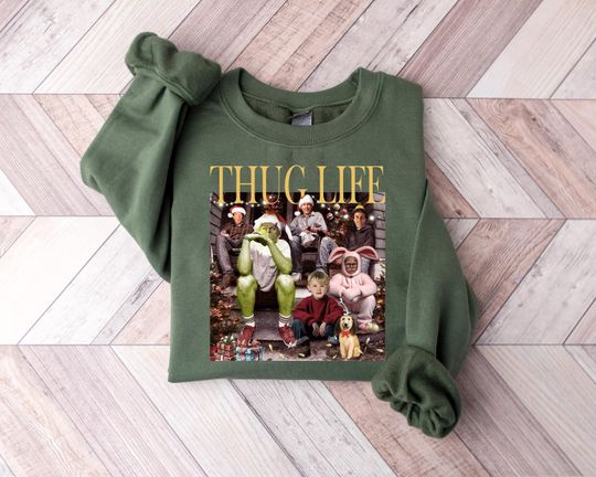 Discover Thug Life Christmas Shirt Christmas Sweatshirt Christmas Movie Shirt Christmas Friends Shirt Christmas Gifts for Women Holiday Crewneck Xmas