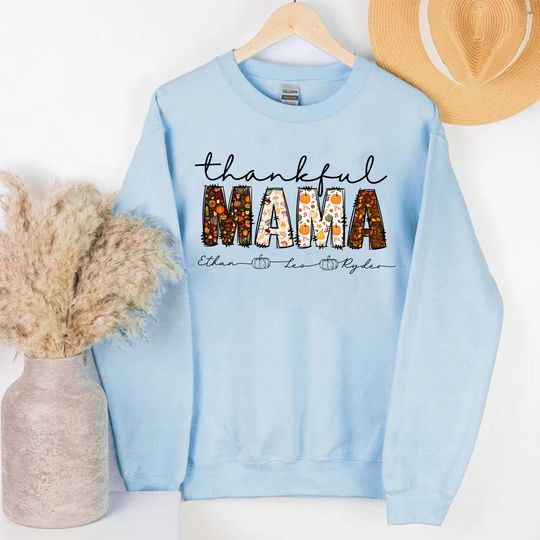 Custom Thankfull Mama Unisex Sweatshirt with Kids Name, Thanksgiving Mama Sweatshirt