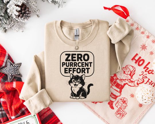 Discover Cozy Unisex Cotton Cat Sweatshirt - Funny 'Zero Purrcent Effort' Hoodie Gift - t-shirt | tee, Perfect Gift for Any Occasion