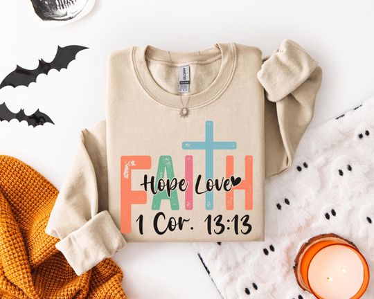 Discover Inspirational Christian Sweatshirt with Faith Hope Love Design Bible Verse for Spiritual Comfort Style t-shirt