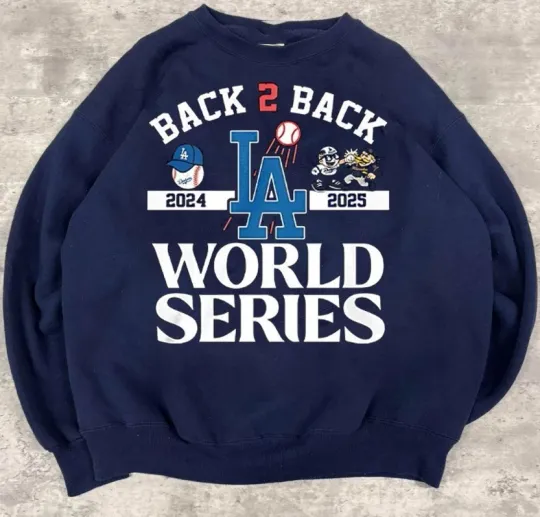 Los Angeles Dodgers baseball World Series 2025 back 2 back sweatshirt