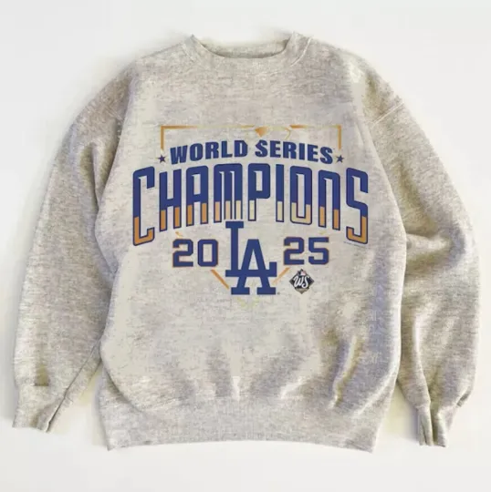 Discover Los Angeles Dodgers 2025 World Series Champions Sweatshirt