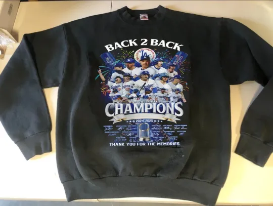 Dodgers Back 2 Back World Series Champions 2024-2025  Sweatshirt