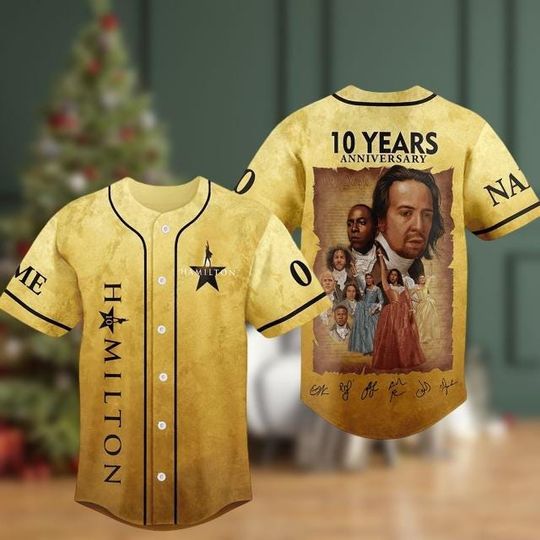 Discover Custom Alexander Hamilton Baseball Jersey, Hamilton Character Baseball Shirt, 10 Years Anniversary Shirt, Movie Jersey,Music Lover Gift