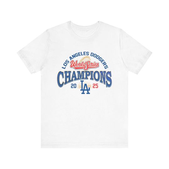 Los Angeles Dodgers World Series 2025 Unisex T-Shirt, Dodgers Shirt, 2025 LA Dodgers Apparel