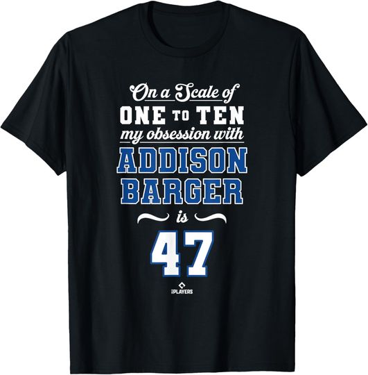 Discover Obsession Addison Barger 47 Toronto MLBPA T-Shirt