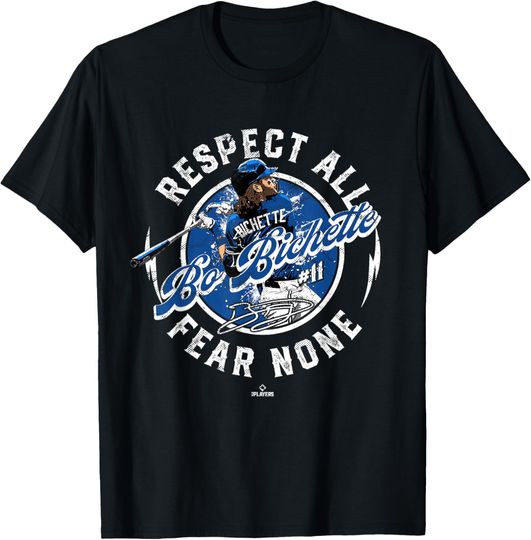 Discover Bo Bichette Respect All Fear None Toronto Canada MLBPA T-Shirt