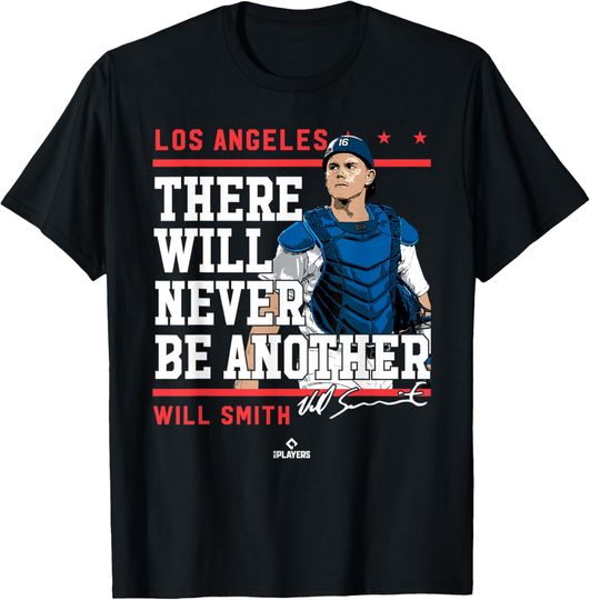 Never Be Another Will Smith Los Angeles MLBPA T-Shirt