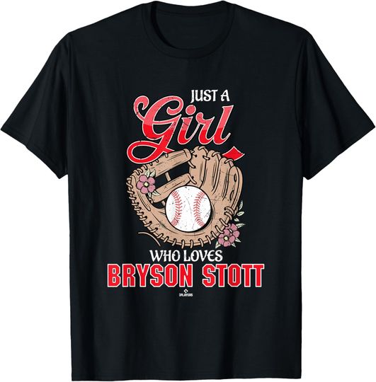 Discover Just a Girl Who Loves Bryson Stott Philadelphia Baseball T-Shirt
