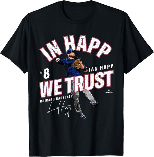 Discover In Happ We Trust Ian Happ Chicago Baseball MLBPA T-Shirt