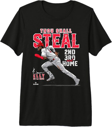 Discover Thou Shall Steal 2nd, 3rd & Home Elly De La Cruz Cincinnati Premium Tri-blend T-Shirt