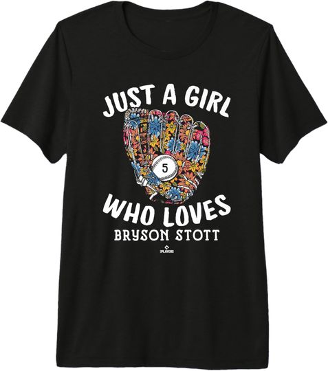 Discover Just A Girl Who Loves Bryson Stott Philadelphia MLBPA Premium T-Shirt