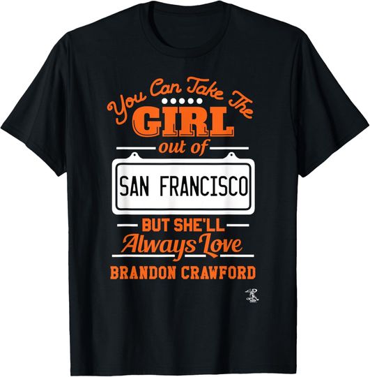 Discover Brandon Crawford Take Her Out T-Shirt - Apparel T-Shirt