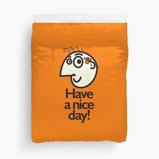 Discover Have A Nice Day Happy Cartoon Character Duvet Cover