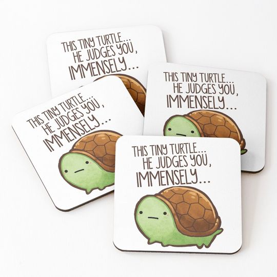 Discover This turtle.. he judges you. Coasters (Set of 4)
