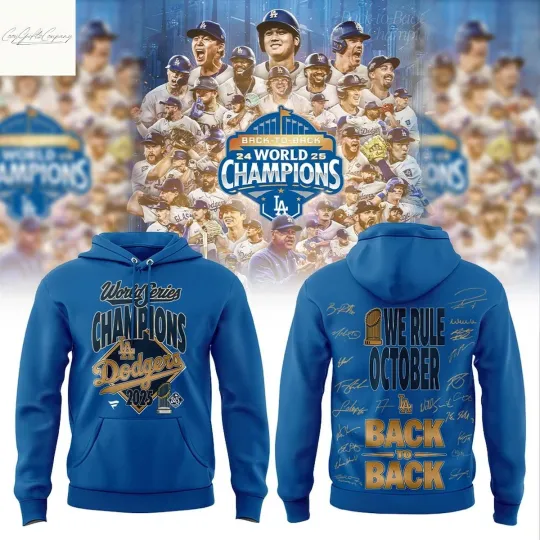 Discover Los Angeles city Dodger Back To Back 2025 World Series Champions We Rule October