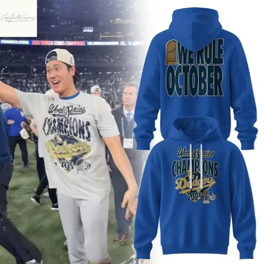 Discover Los Angeles city Dodger We Rule October 2025 World Series Champions Hoodie